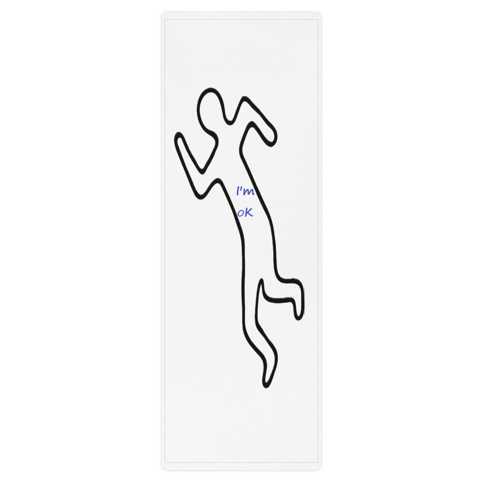 I’m OK, Humorous Funny Chalk Outline Yoga Workout mat